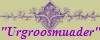 "Urgroosmuader"