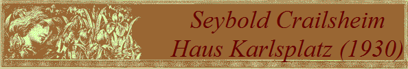 Seybold Crailsheim
Haus Karlsplatz (1930)